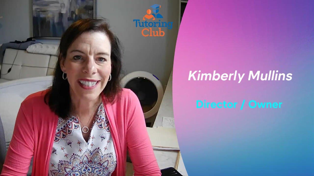 Kimberly Mullins, Director / Owner, Tutoring Club